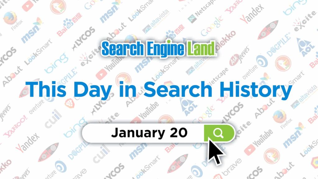 Este día en la historia del marketing de búsqueda: 20 de enero
